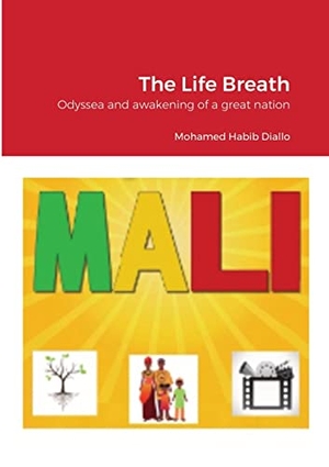 Diallo, Mohamed Habib. The Life Breath - Odyssea and awakening of a great nation. Lulu.com, 2023.