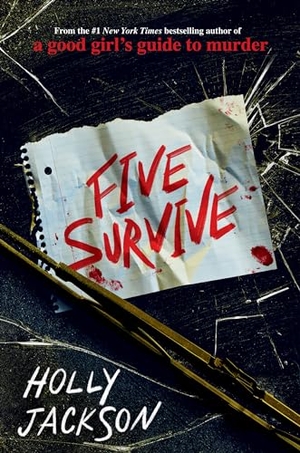 Jackson, Holly. Five Survive. Random House LLC US, 2022.