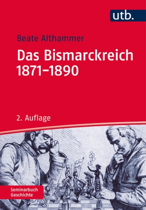 Althammer, Beate. Das Bismarckreich 1871-1890. UTB GmbH, 2017.