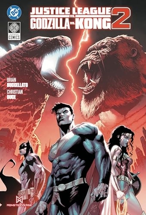 Buccellato, Brian / Christian Duce. Justice League vs Godzilla vs Kong 2. DC Comics, 2026.