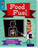 Oxford Reading Tree TreeTops inFact: Level 9: Food Fuel