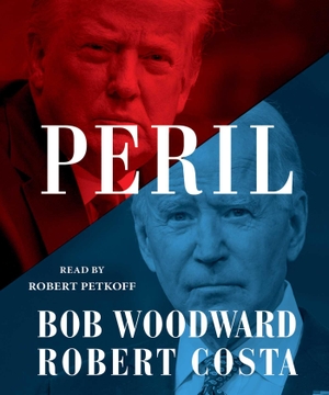 Woodward, Bob / Robert Costa. Peril. SIMON & SCHUSTER, 2021.