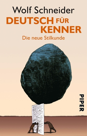 Schneider, Wolf. Deutsch für Kenner - Die neue Stilkunde. Piper Verlag GmbH, 2005.