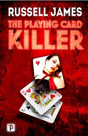 James, Russell. The Playing Card Killer. Flame Tree Publishing, 2019.