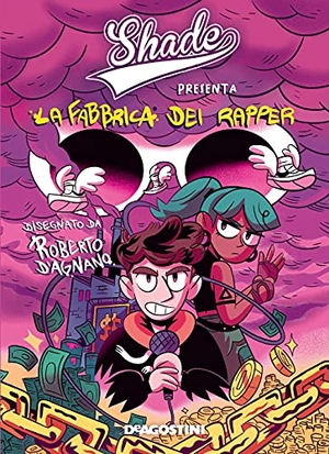 Shade. La fabbrica dei rapper. De Agostini, 2021.