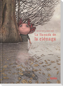 La llamada de la ciénaga