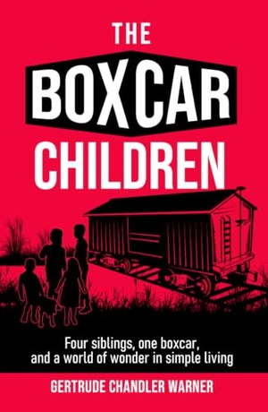 Warner, Gertrude Chandler. The Boxcar Children. Living Book Press, 2026.