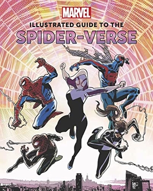 Sumerak, Marc. Marvel: Illustrated Guide to the Spider-Verse. Titan Books Ltd, 2023.
