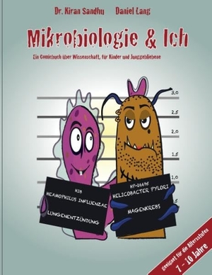 Sandhu, Kiran / Daniel Lang. Mikrobiologie & Ich. Books on Demand, 2016.