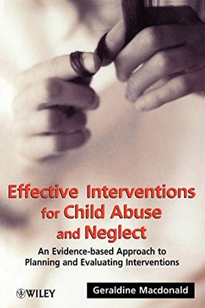 Macdonald. Effective Interventions for Child Abuse. John Wiley & Sons, 2001.
