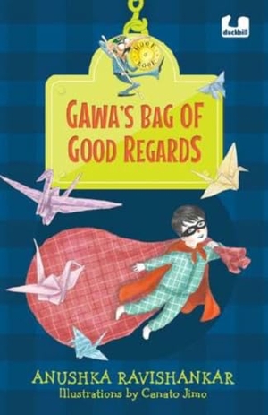 Ravishankar, Anushka. Gawa's Bag of Good Regards (Hook Book) - Exploring Complex Concepts Through Poetry. Penguin Random House India Pvt. Ltd, 2025.