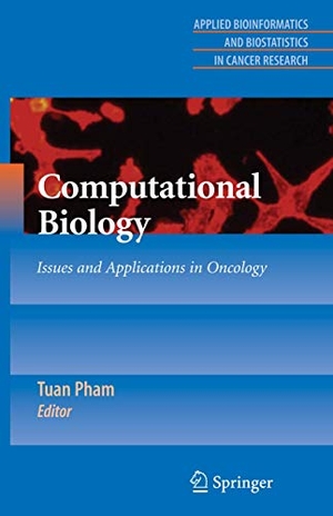 Pham, Tuan (Hrsg.). Computational Biology - Issues and Applications in Oncology. Springer New York, 2012.