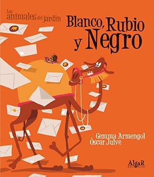 Julve, Óscar / Gemma Armengol Morell. Blanco, rubio y negro (letra de imprenta). Algar libros S.L.U., 2011.