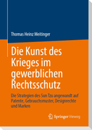 Die Kunst des Krieges im gewerblichen Rechtsschutz