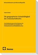 Die geographische Schiedsfähigkeit des Unionskartellrechts