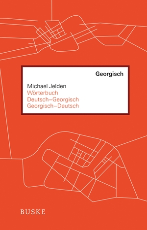 Jelden, Michael. Wörterbuch Deutsch-Georgisch / Georgisch-Deutsch. Buske Helmut Verlag GmbH, 2016.