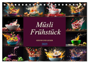 Müsli Frühstück (Tischkalender 2025 DIN A5 quer), CALVENDO Monatskalender