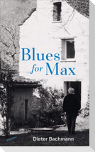 Blues for Max
