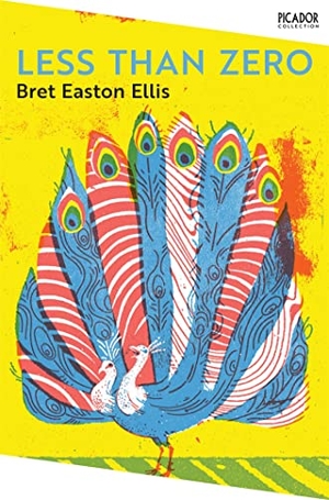 Ellis, Bret Easton. Less Than Zero. Pan Macmillan, 2023.