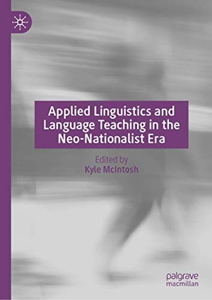 McIntosh, Kyle (Hrsg.). Applied Linguistics and Language Teaching in the Neo-Nationalist Era. Springer International Publishing, 2020.