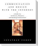 Communication and Design with the Internet: A Guide for Architects, Planners, and Building Professionals