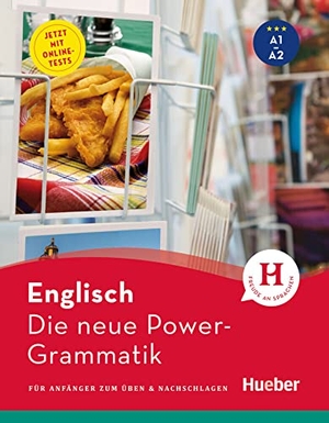 Stevens, John. Die neue Power-Grammatik Englisch - Für Anfänger zum Üben & Nachschlagen / Buch mit Online-Tests. Hueber Verlag GmbH, 2017.
