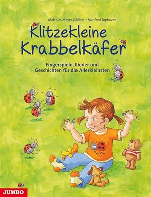 Meyer-Göllner, Matthias. Klitzekleine Krabbelkäfer - Fingerspiele, Lieder und Geschichten für die Allerkleinsten. Jumbo Neue Medien + Verla, 2014.