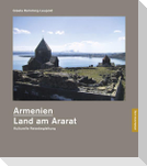 Armenien - Land am Ararat