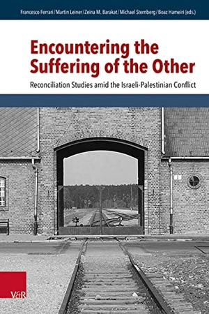 Ferrari, Francesco / Martin Leiner et al (Hrsg.). Encountering the Suffering of the Other - Reconciliation Studies amid the Israeli-Palestinian Conflict. Vandenhoeck + Ruprecht, 2023.