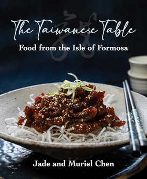 Chen. The Taiwanese Table - Food from the Isles of Formosa. New Holland Publishers, 2026.