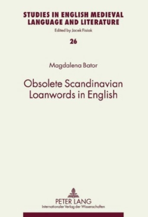 Bator, Magdalena. Obsolete Scandinavian Loanwords in English. Peter Lang, 2010.