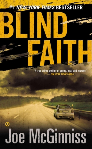 Mcginniss, Joe. Blind Faith. Penguin Publishing Group, 2012.