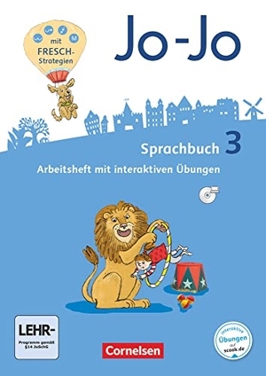 Brunold, Frido / Meeh, Sandra et al. Jo-Jo Sprachbuch 3. Schuljahr - Allgemeine Ausgabe 2016 - Arbeitsheft - Mit interaktiven Übungen. Cornelsen Verlag GmbH, 2017.