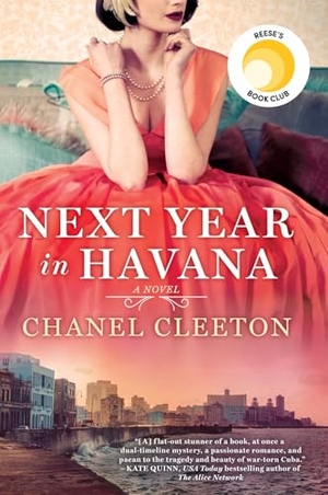 Cleeton, Chanel. Next Year in Havana - Reese's Book Club. Random House, 2018.