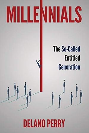 Perry, Delano. Millennials - The So-Called Entitled Generation. BMcHAWK TALKS, 2020.