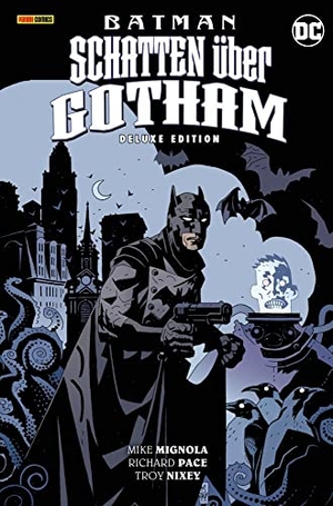 Mignola, Mike / Pace, Richard et al. Batman: Schatten über Gotham (Deluxe Edition). Panini Verlags GmbH, 2022.