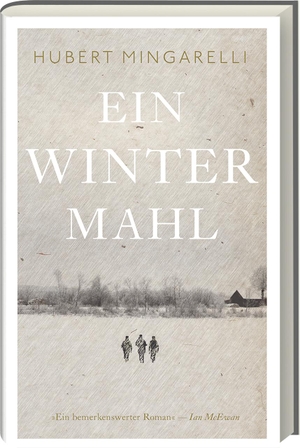 Mingarelli, Hubert. Ein Wintermahl - Roman. Ars Vi
