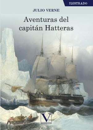 Julio Verne. Aventuras del capitán Hatteras. Editorial Verbum, 2020.