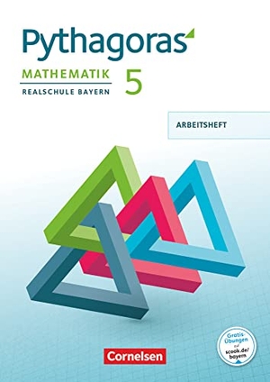 Babl, Franz / Häusler, Evelyn et al. Pythagoras 5. Jahrgangsstufe - Realschule Bayern - Arbeitsheft. Cornelsen Verlag GmbH, 2017.