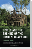 Disney and the Theming of the Contemporary Zoo