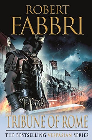 Fabbri, Robert. Tribune of Rome - The heart-pounding bestselling Roman epic. Atlantic Publishing Group, 2011.