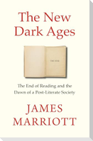 The New Dark Ages