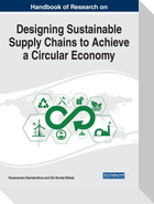 Handbook of Research on Designing Sustainable Supply Chains to Achieve a Circular Economy