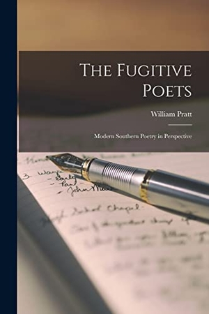 Pratt, William. The Fugitive Poets: Modern Southern Poetry in Perspective. Creative Media Partners, LLC, 2021.