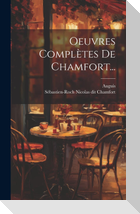 Oeuvres Complètes De Chamfort...