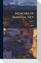 Memoirs of Marshal Ney; Volume 2