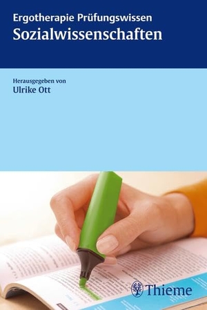 Ott, Ulrike. Ergotherapie Prüfungswissen - Sozialwissenschaften. Georg Thieme Verlag, 2012.