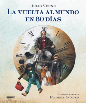 Julio Verne / Robert R. Ingpen. La vuelta al mundo en 80 días. Art Blume, S.L., 2012.