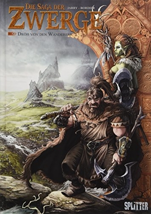 Jarry, Nicolas. Die Saga der Zwerge 09. Dröh von den Wanderern. Splitter Verlag, 2018.