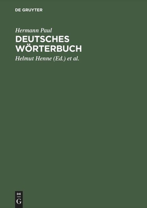 Paul, Hermann. Deutsches Wörterbuch. De Gruyter, 1993.